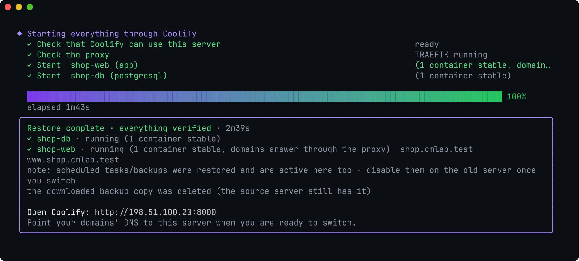 Restore complete, everything verified: shop-db and shop-web running, domains answering through the proxy
